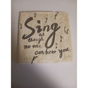 Ceramic Decor "Sing as Though No One Can Hear You"
